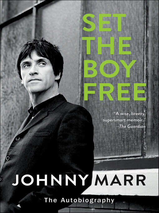 Title details for Set the Boy Free by Johnny Marr - Wait list